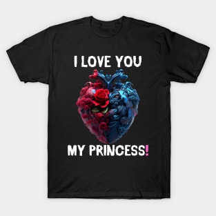 Valentine's Day - I Love You My Princess! 2 T-Shirt